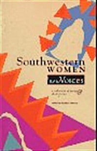 Southwestern Women: New Voices (Paperback)
