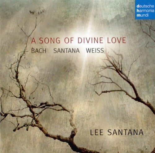 [중고] A Song Of Divine Love - 바흐, 바이스, 리 산타나의 류트 작품집