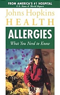 Allergies: What You Need to Know (Johns Hopkins Health) (Paperback)