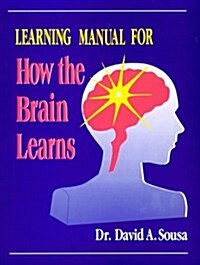 Learning Manual for How the Brain Learns (Paperback)