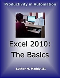 Excel 2010: The Basics (Paperback)