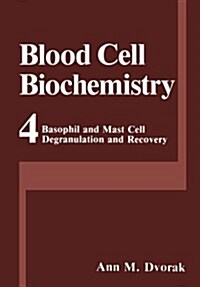 Basophil and Mast Cell Degranulation and Recovery (Paperback, Softcover Repri)