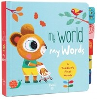 My World My Words: A Toddler's First Words (Board Books)