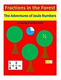 Fractions in the Forest: The Adventures of Joule Numbers (Paperback)