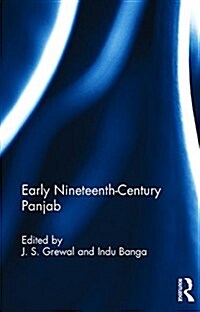 Early Nineteenth-Century Panjab (Hardcover)