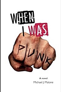 When I Was Punk (Paperback)