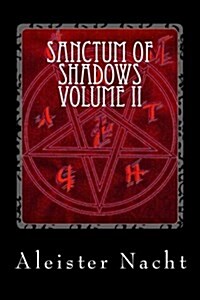 Sanctum of Shadows Volume II: Corpus Satanas (Paperback)