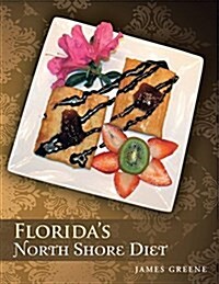 Floridas North Shore Diet (Paperback)