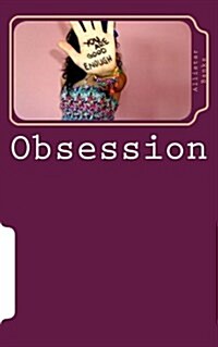 Obsession: A Journey of a Curvy Girl (Paperback)