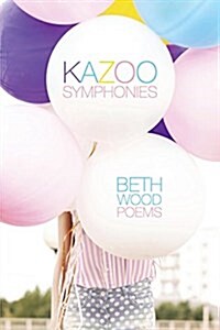 Kazoo Symphonies (Paperback)