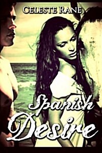 Spanish Desire (Paperback)