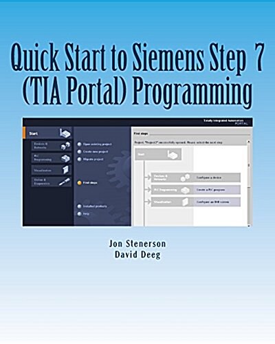 Quick Start to Programming in Siemens Step 7 (Tia Portal) (Paperback)