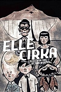 Elle Cirka Collection One (Paperback)