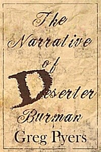 The Narrative of Deserter Burman (Paperback)