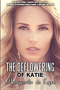 The Deflowering of Katie (Paperback)