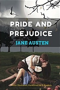 Pride and Prejudice: Color Illustrated, Formatted for E-Readers (Paperback)