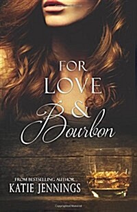 For Love & Bourbon (Paperback)