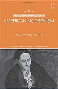 The Routledge Introduction to American Modernism (Hardcover)