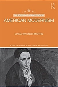 The Routledge Introduction to American Modernism (Paperback)