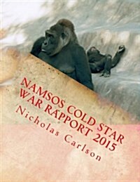 Namsos Cold Star War Rapport 2015 (Paperback)