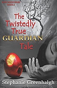 The Twistedly True Guardian Tale (Paperback)