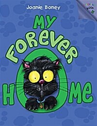 My Forever Home: A Cat Adoption Story (Paperback)