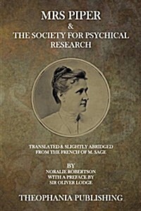 Mrs. Piper & the Society for Psychical Research (Paperback)