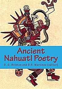 Ancient Nahuatl Poetry (Paperback)