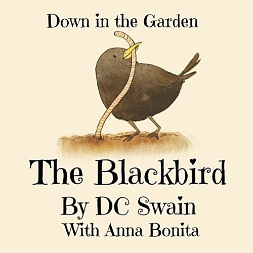 The Blackbird: Down in the Garden (Paperback)