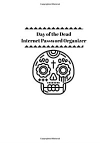 Day of the Dead Internet Password Organizer (Paperback)