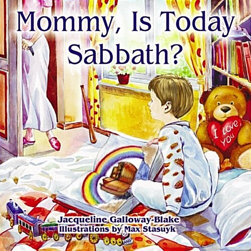 Mommy, Is Today Sabbath? (Caucasian Edition) (Paperback)