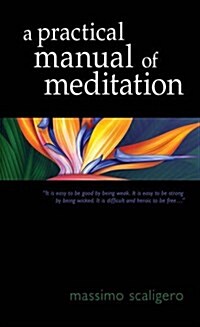 A Practical Manual of Meditation (Paperback)