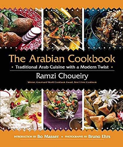The Arabian Cookbook: Traditional Arab Cuisine with a Modern Twist (Paperback)