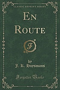 En Route (Classic Reprint) (Paperback)