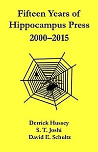 Fifteen Years of Hippocampus Press: 2000-2015 (Paperback)