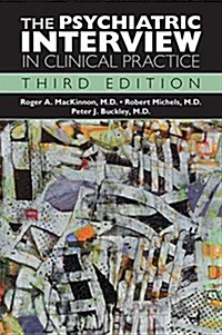 The Psychiatric Interview in Clinical Practice (Hardcover, 3)