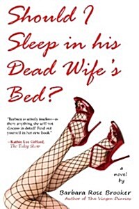 Should I Sleep in His Dead Wifes Bed (Paperback)