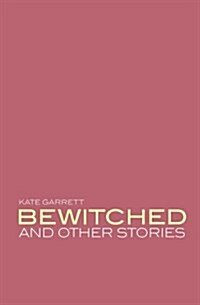 Bewitched and Other Stories (Paperback)