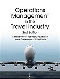 Operations Management in the Travel Industry (Hardcover, 2 ed)