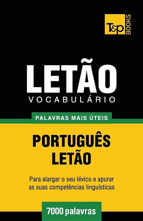 Vocabul?io Portugu?-Let? - 7000 Palavras Mais ?eis (Paperback)