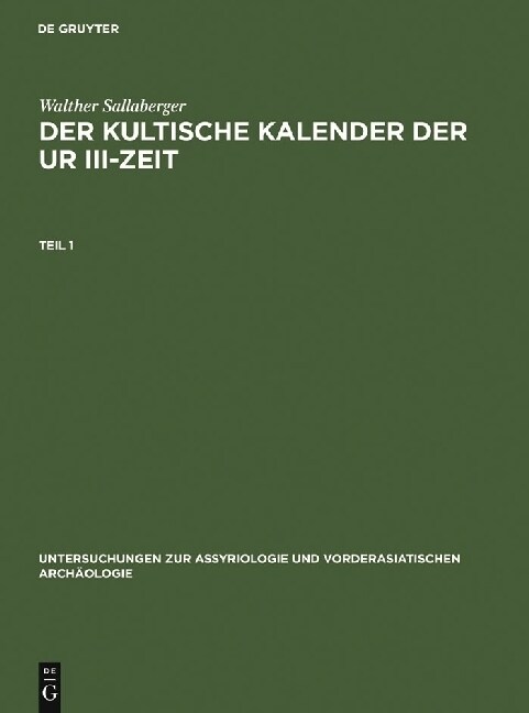 Der Kultische Kalender Der Ur III-Zeit (Hardcover, Reprint 2010)