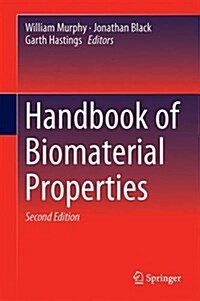 Handbook of Biomaterial Properties (Hardcover, 2, 2016)