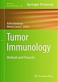 Tumor Immunology: Methods and Protocols (Hardcover, 2016)