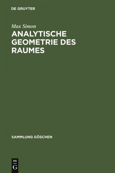 Analytische Geometrie Des Raumes (Hardcover, Reprint 2011)