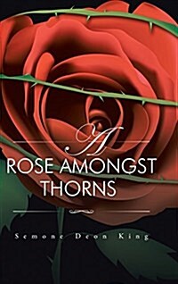 A Rose Amongst Thorns (Hardcover)