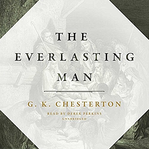 The Everlasting Man Lib/E (Audio CD)