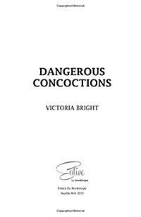 Dangerous Concoctions (Paperback)