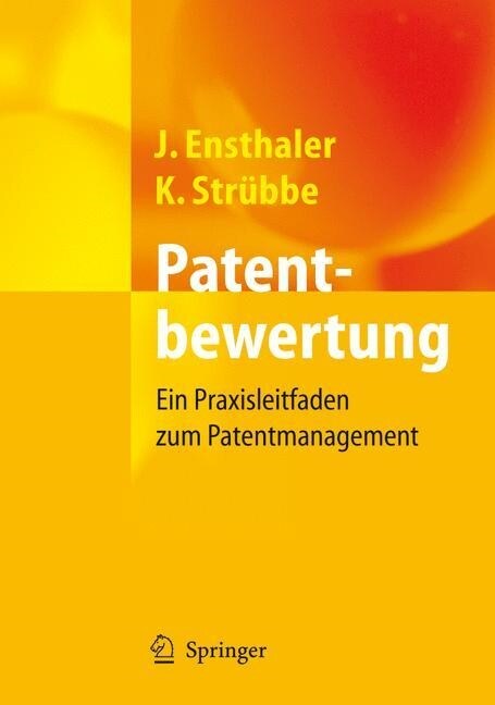 Patentbewertung: Ein Praxisleitfaden Zum Patentmanagement (Hardcover, 2006)