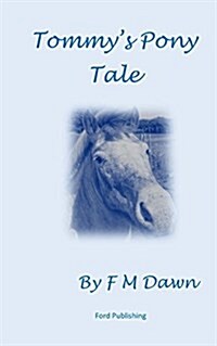 Tommys Pony Tale (Paperback)