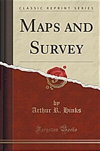 Maps and Survey (Classic Reprint) (Paperback)